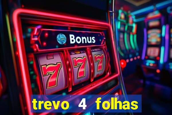 trevo 4 folhas significado espiritual